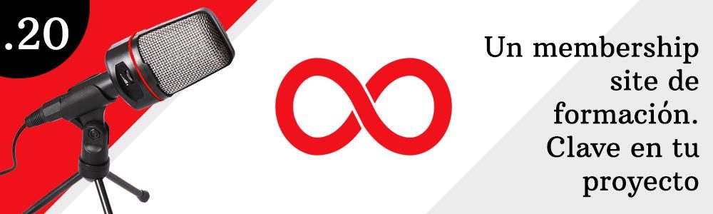 20. Un membership site de formación. Clave en tu proyecto