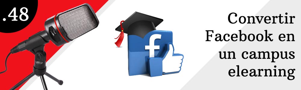 48. Convertir Facebook en un campus elearning